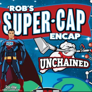 SuperCap with Unchained - Professional Encapsulation Cleaner